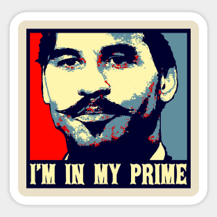 Retro "I'm In My Prime." Tombstone, Movie Vintage Sticker